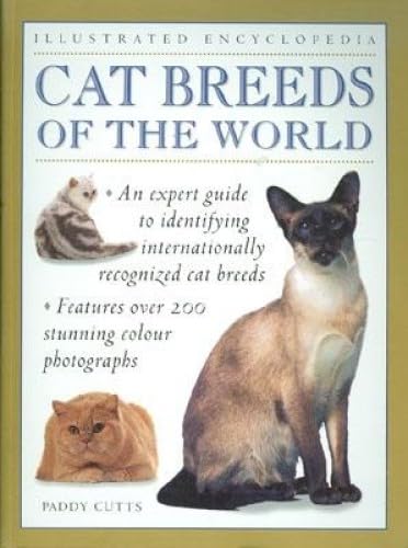 Cat Breeds of the World. an Expert Guide to Identifying Internationally Recognised Cat Breeds