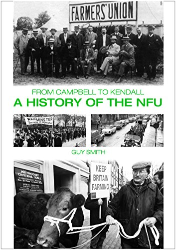 A History of the National Farmers Union : (NFU)
