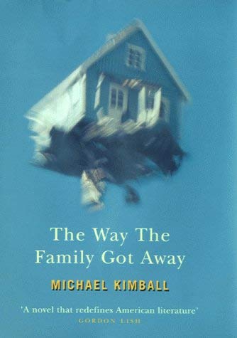 The Way The Family Got Away (SCARCE FIRST BRITISH EDITION, FIRST PRINTING SIGNED BY AUTHOR, MICHA...