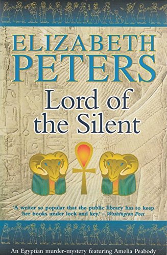 Lord of the Silent (An Amelia Peabody murder mystery, book 16)