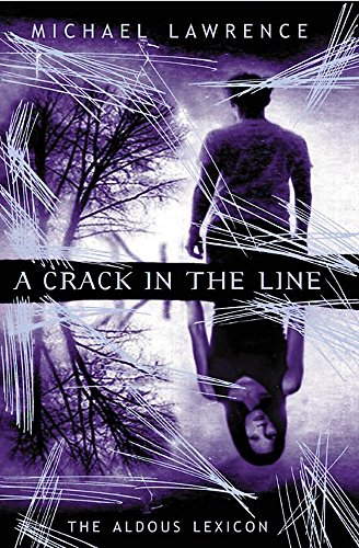 A Crack in the Line (Aldous Lexicon Trilogy) -SIGNED 1st EDITION