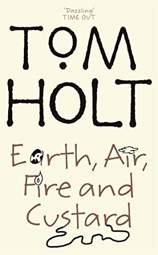 Earth, Air, Fire And Custard: J.W. Wells & Co. Book 3 (Paperback)