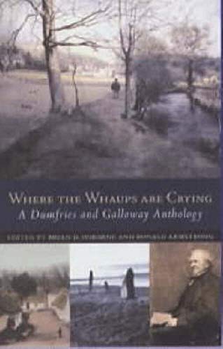 Where the Whaups Are Crying: A Dumfires and Galloway Anthology