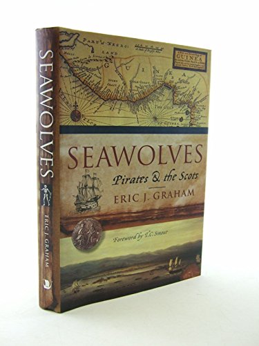 SEAWOLVES. Pirates & the Scots.