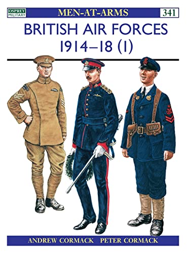 British Air Forces (1) : 1914-1918 (Men-At-Arms Series, 341)