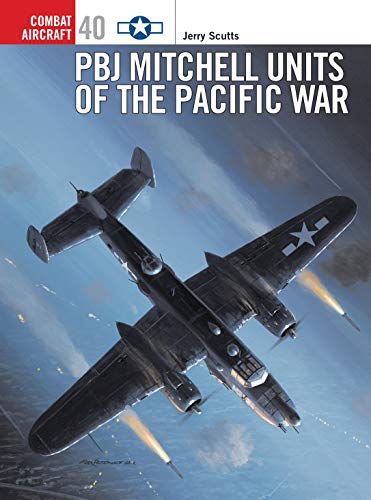 Combat Aircraft 40: PBJ Mitchell Units of the Pacific War