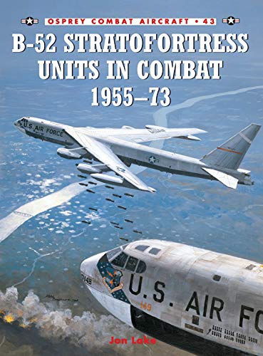 B-52 Stratofortress Units in Combat 1955-73 (SIGNED BY CREW)