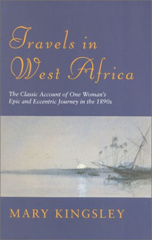 Phoenix: Travels In West Africa: The Classic Account of One Woman's Epic and Eccentric Journey in...