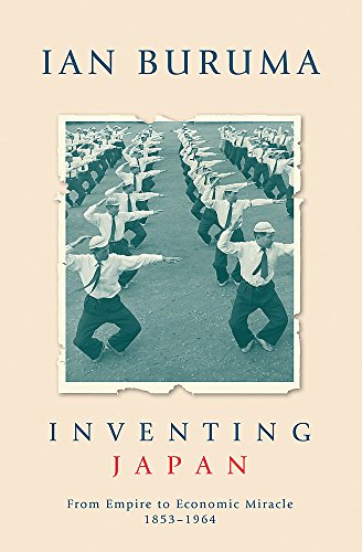 Inventing Japan : From Empire to Economic Miracle, 1853-1964