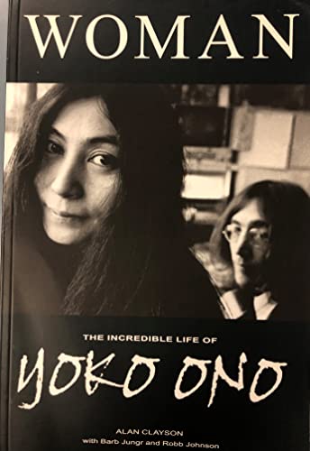 WOMAN : The Incredible Life of Yoko Ono