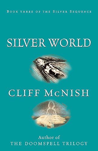 SILVER WORLD - BOOK 3 OF THE SILVER SEQUENCE - SIGNED FIRST EDITION FIRST PRINTING.