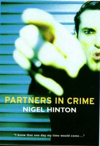 Partners In Crime (SCARCE FIRST PAPERBACK EDITION, FIRST PRINTING SIGNED BY AUTHOR, NIGEL HINTON)