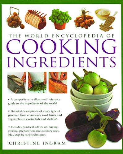 COOKING INGREDIENTS : The Ultimate Photographi Refrence Guide for Cooks and Food Lovers