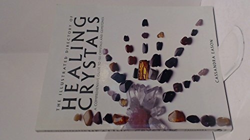 The Illustrated Directory Of Healing Crystals: A Comprehensive Guide To 150 Crystals And Gemstones
The Illustrated Directory Of Healing Crystals: A Comprehensive Guide To 150 Crystals And Gemstones