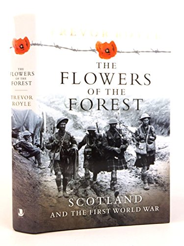 The Flowers of the Forest - Scotland and the First World War