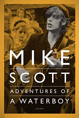 Mike Scott: Adventures of a Waterboy
