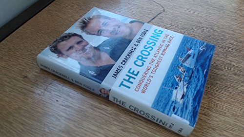 The Crossing: Conquering the Atlantic in the World's Toughest Rowing Race *Signed By Both Authors...