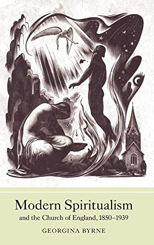 Modern Spiritualism and the Church of England, 1850-1939
