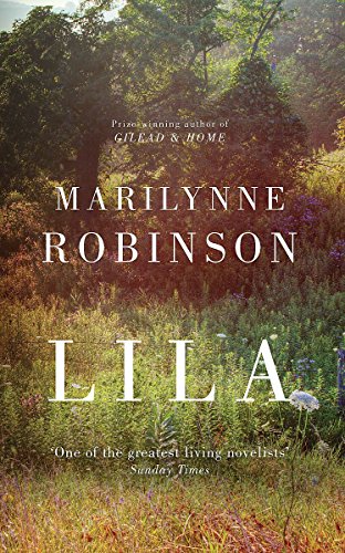 LILA - LONGLISTED FOR THE 2015 MAN BOOKER PRIZE - SIGNED FIRST EDITION FIRST PRINTING