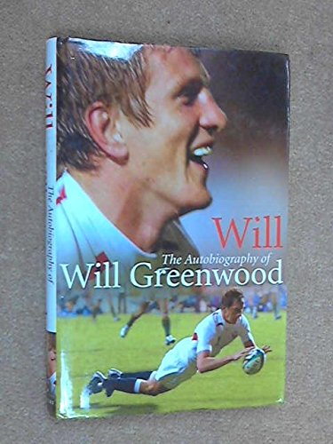 Will: The Autobiography of Will Greenwood