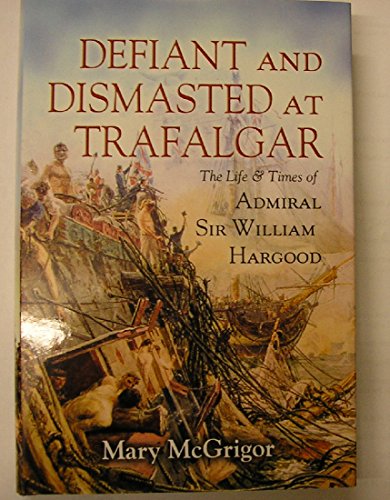 Defiant and Dismasted at Trafalgar