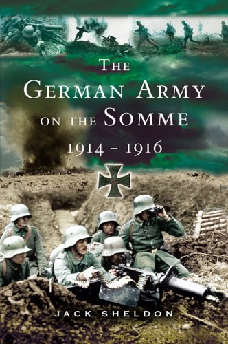 THE GERMAN ARMY ON THE SOMME 1914-1916
