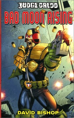 Judge Dredd #2: Bad Moon Rising (Judge Dredd) (Black Flame))