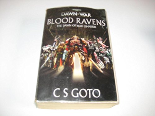 BLOOD RAVENS: THE DAWN OF WAR OMNIBUS(DAWN OF WAR, THE TRIALS OF ISADOR, DAWN OF WAR: ASCENSION, ...