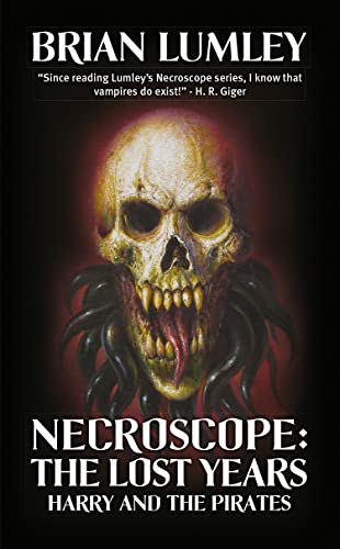 NECROSCOPE THE LOST YEARS: HARRY AND THE PIRATES