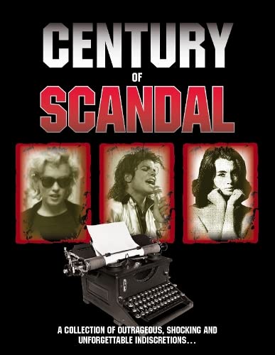 A Century of Scandal