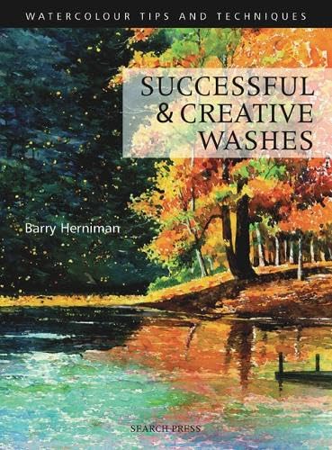 Successful And Creative Washes (SCARCE FIRST EDITION, FIRST PRINTING SIGNED BY THE AUTHOR)