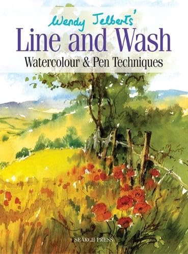 Wendy Jelbert's Line and Wash: Watercolour and Pen Techniques