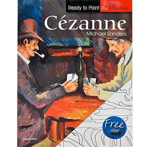Ready to Paint the Masters: Cezanne : In Acrylics