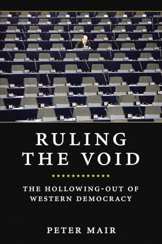 Ruling the Void: the Hollowing of Western Democracy