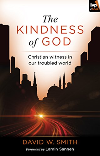 Kindness of God : Christian Witness in Our Troubled World