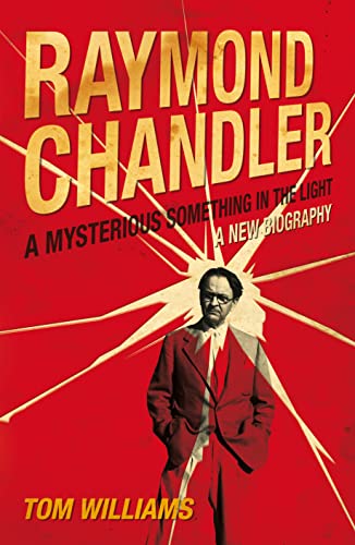 Subdued Magic: A Life of Raymond Chandler