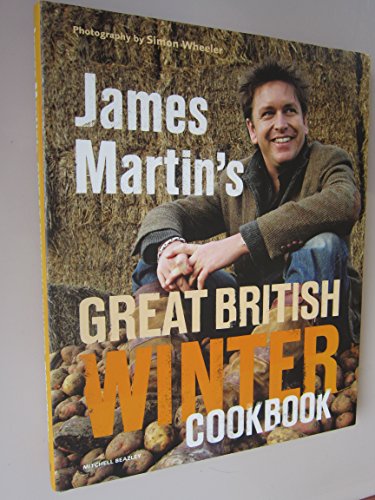 James Martin's Great British Winter Cookbook Signed James Martin