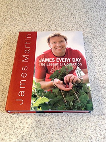 James Martin Easy Every Day: The Essential Collection Signed James Martin