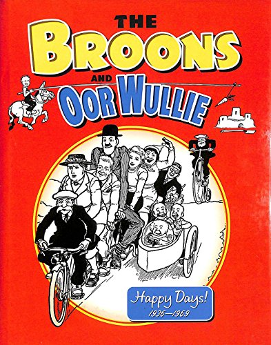 The 'Broons' and 'Oor Wullie' 2009: Happy Days 1936-1969: Vol 13