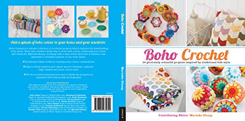 Boho Crochet: 30 Gloriously Colourful Projects Inspired by Traditional Folk Style
Boho Crochet: 30 Gloriously Colourful Projects Inspired by Traditional Folk Style