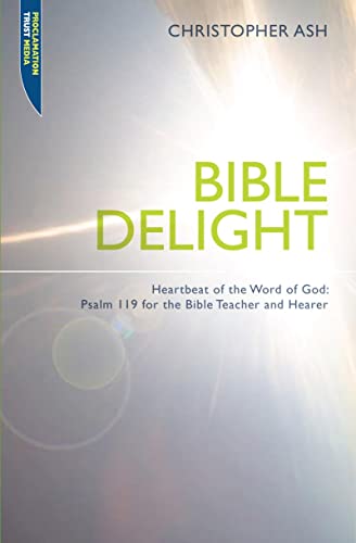 Bible Delight: Heartbeat of the word of God.