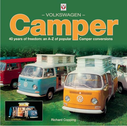 Volkswagen Camper : Forty Years of Freedom - An A-Z of Popular Camper Conversions
Volkswagen Camper : Forty Years of Freedom - An A-Z of Popular Camper Conversions