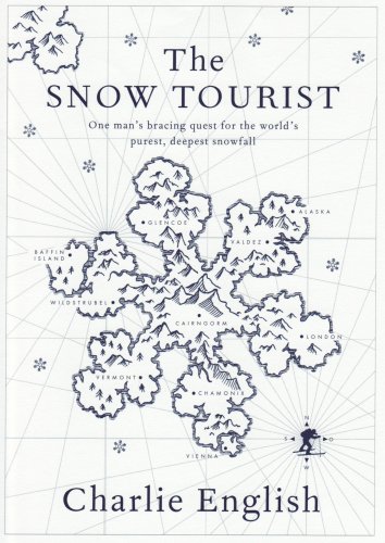 The Snow Tourist: a Search for the World's Purest, Deepest Snowfall (Inscribed copy)