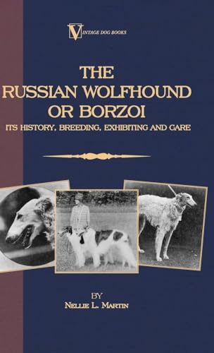 THE RUSSIAN WOLFHOUND OR BORZOI