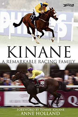 KINANE ; a remarkable racing family