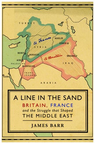 A Line in the Sand: Britain, France and the Struggle for the Mastery of the Middle East
A Line in the Sand: Britain, France and the Struggle for the Mastery of the Middle East