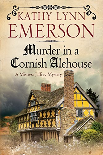 Murder in a Cornish Alehouse (A Mistress Jaffrey Mystery, 3)