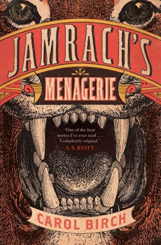 JAMRACH'S MENAGERIE - THE BOOKER PRIZE SHORTLIST 2011 - FIRST EDITION FIRST PRINTING