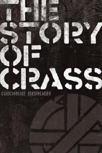 The Story of Crass. by George Berger