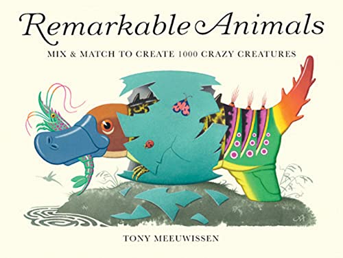 Remarkable Animals: Mix & Match to Create 100 Crazy Creatures (Novelty)
Remarkable Animals: Mix & Match to Create 100 Crazy Creatures (Novelty)